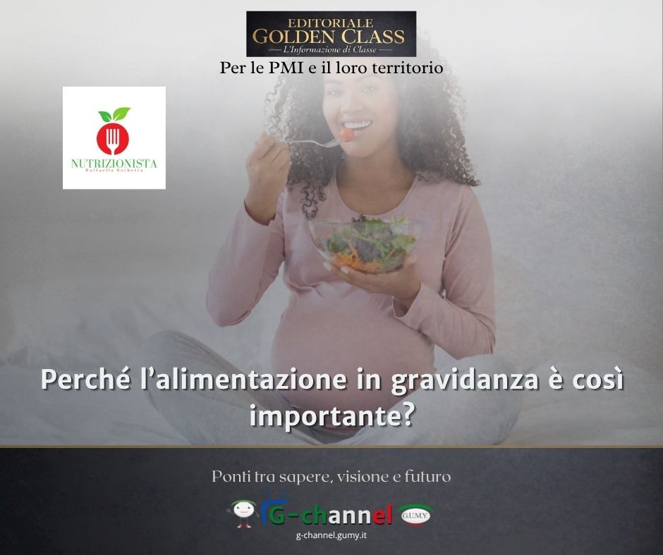 Perché l’alimentazione in gravidanza è così importante?