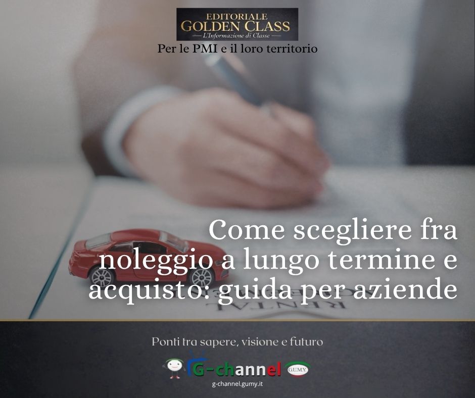 Come scegliere fra noleggio a lungo termine e acquisto: guida per aziende