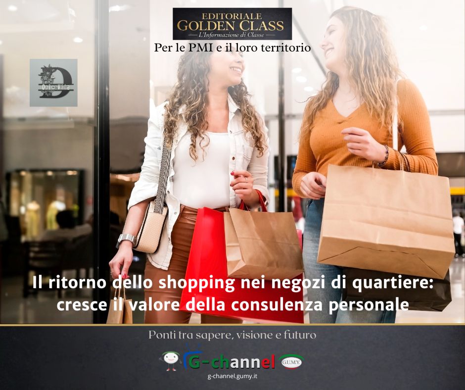 Il ritorno dello shopping nei negozi di quartiere: cresce il valore della consulenza personale