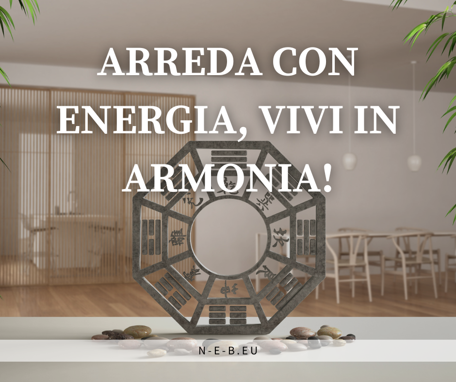 Armonizza la Tua Casa con Energia Positiva con il Feng Shui