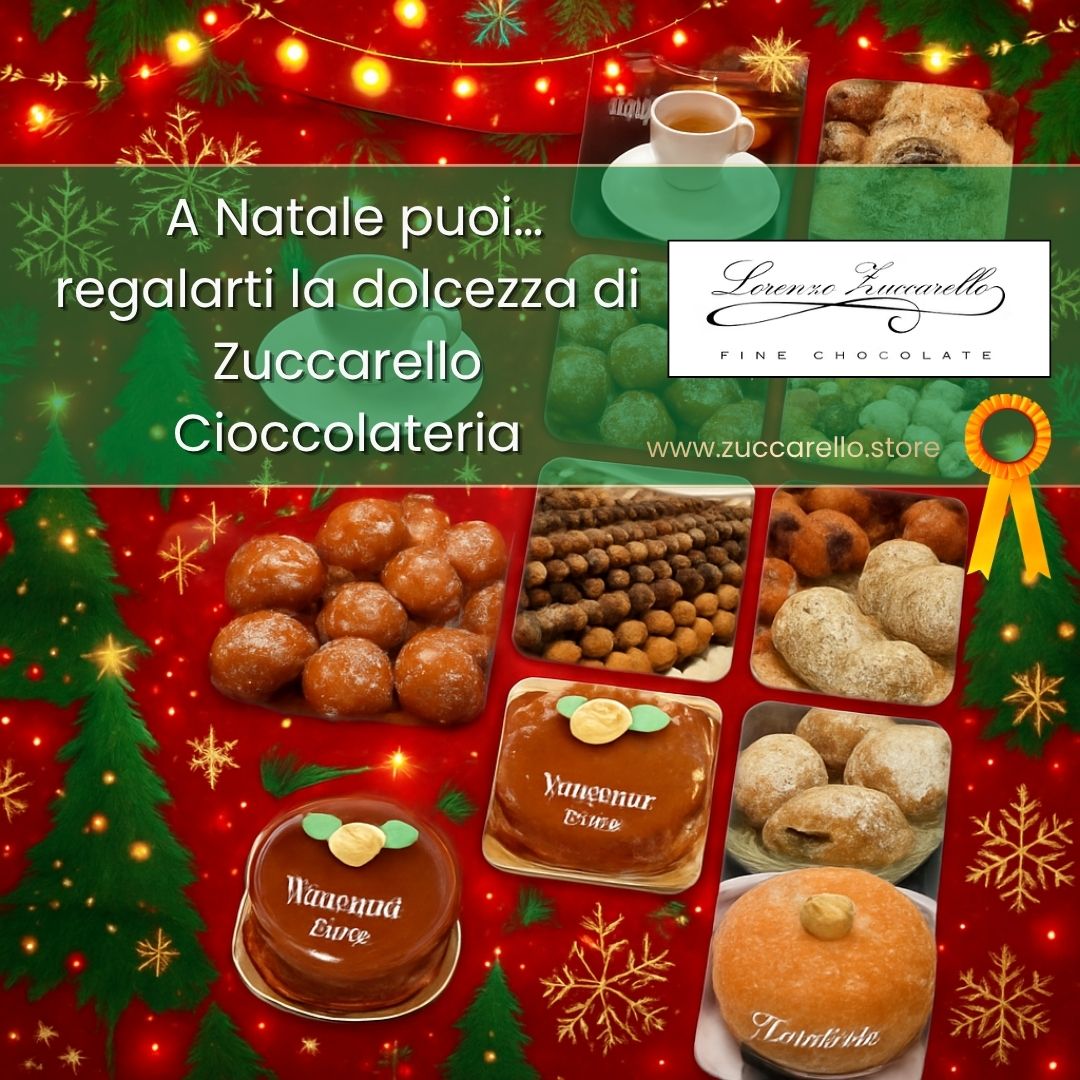A Natale puoi… regalarti la dolcezza di Zuccarello Cioccolateria