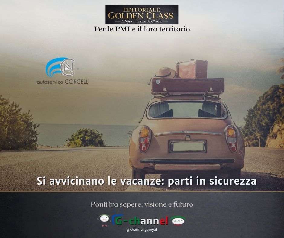 Si avvicinano le vacanze: parti in sicurezza
