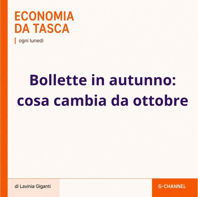 Bollette in autunno: cosa cambia da ottobre