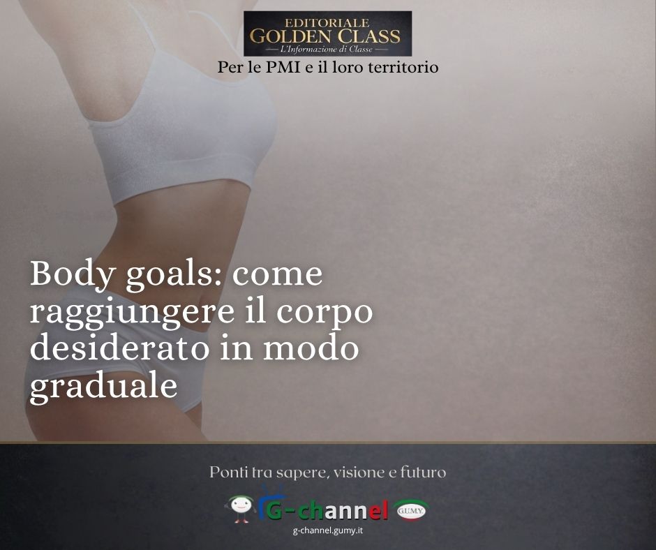 Body goals: come raggiungere il corpo desiderato in modo graduale