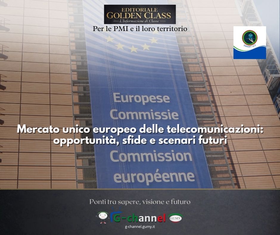 Mercato unico europeo delle telecomunicazioni: opportunità, sfide e scenari futuri