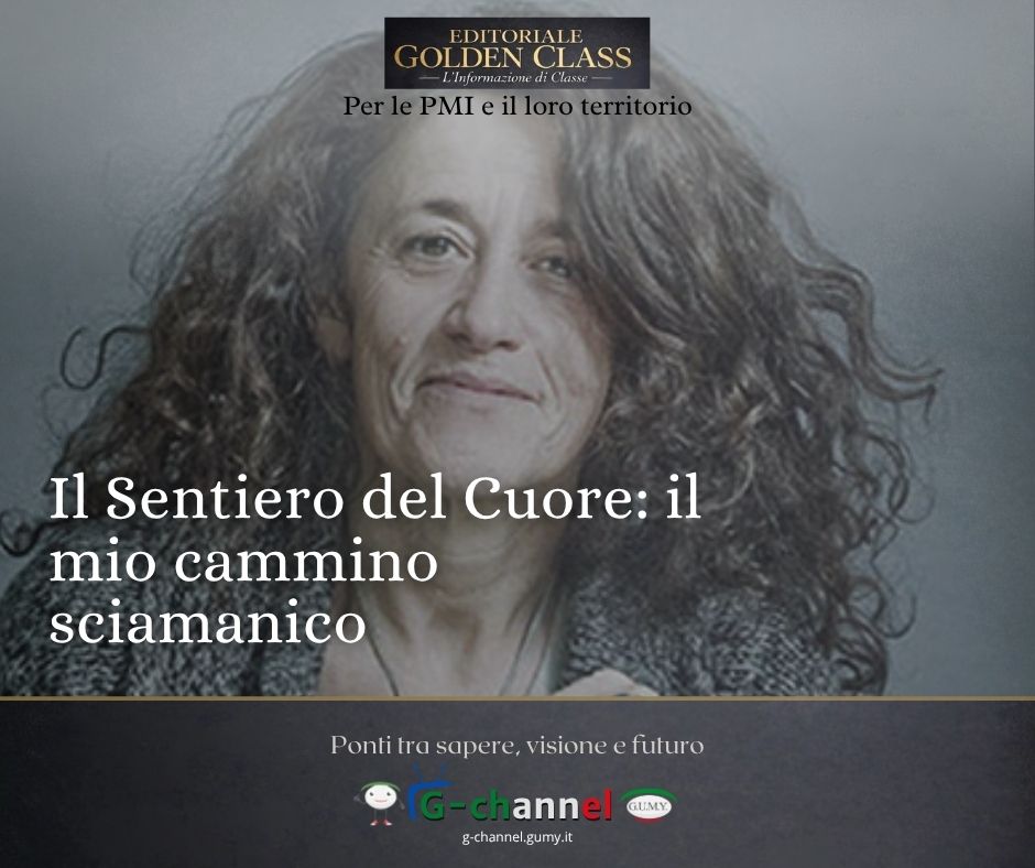 Il Sentiero del Cuore: il mio cammino sciamanico