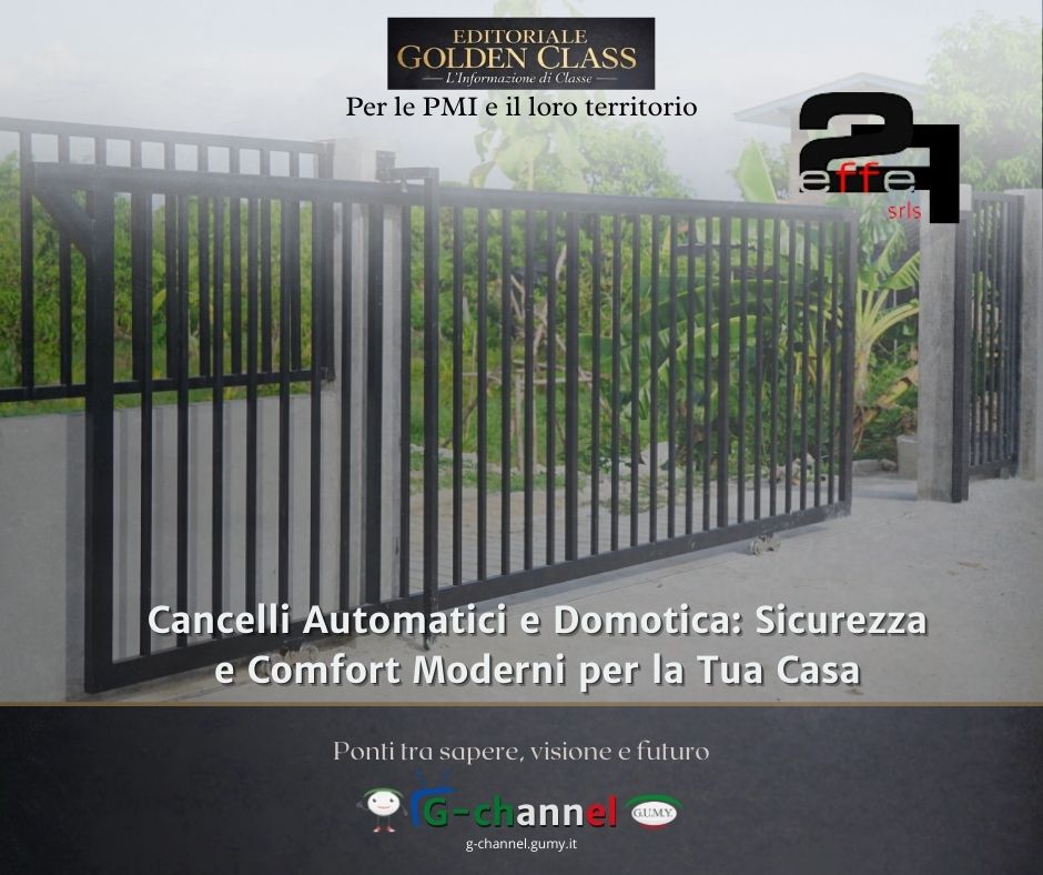 Cancelli Automatici e Domotica: Sicurezza e Comfort Moderni per la Tua Casa