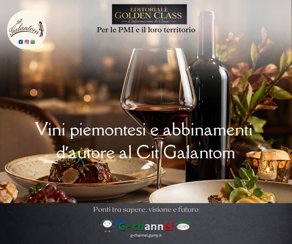 Vini piemontesi e abbinamenti d’autore al Cit Galantom