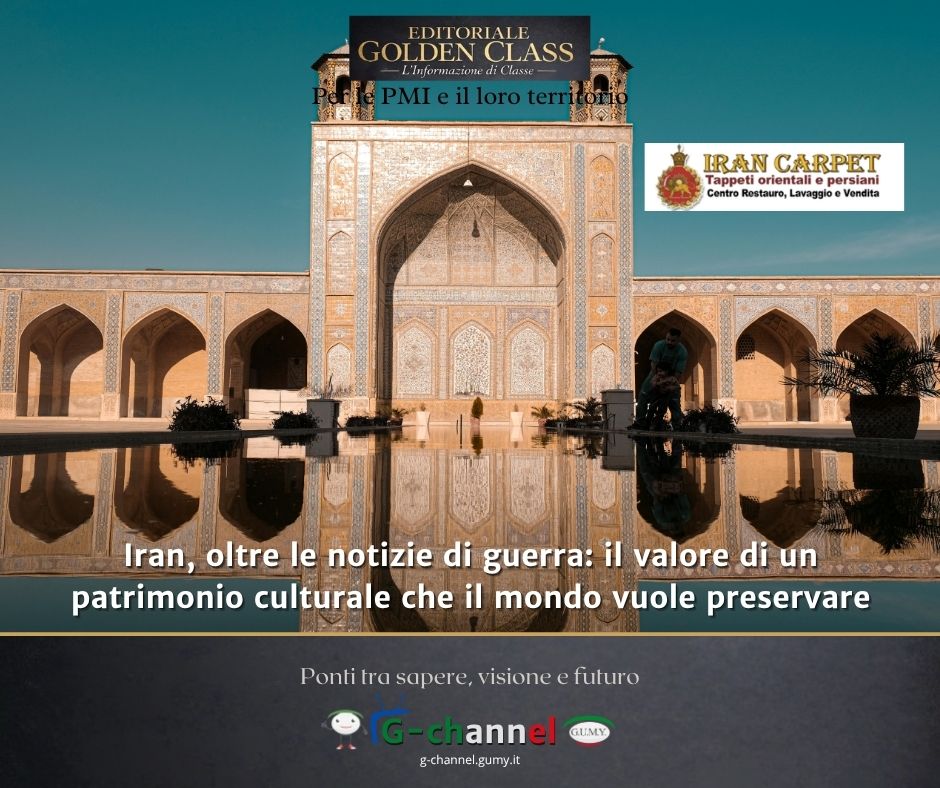 Attualità: Iran, oltre le notizie di guerra, il valore di un patrimonio culturale