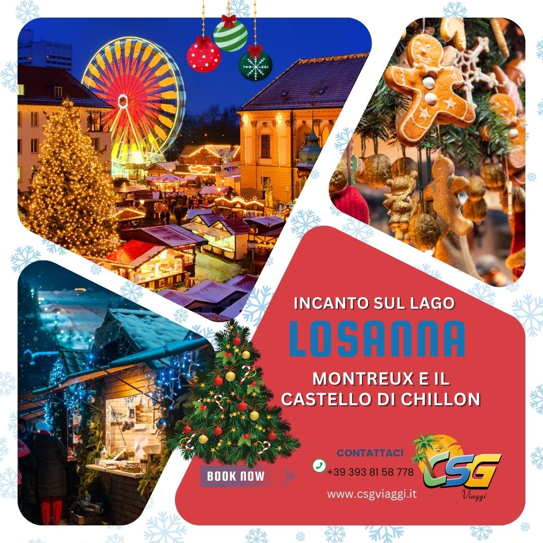🎄 Incanto sul lago: i mercatini di Natale tra Losanna, Montreux e il Castello di Chillon