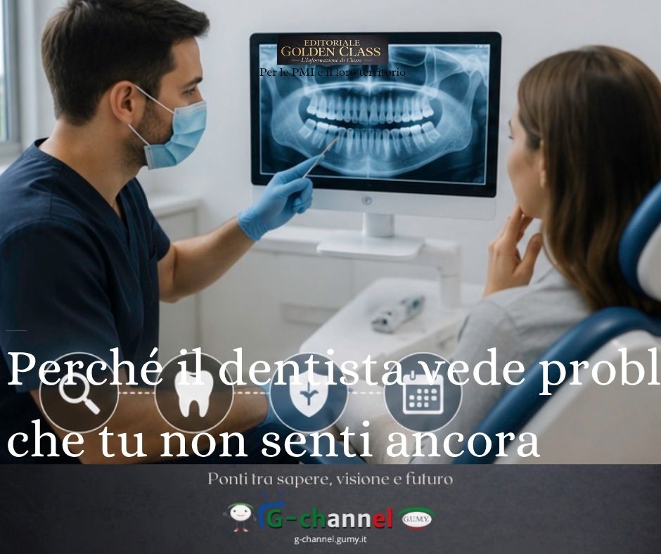 Perché il dentista vede problemi che tu non senti ancora