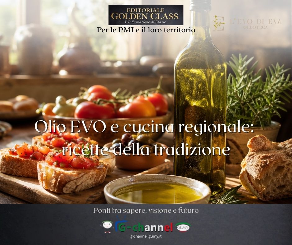 Olio EVO e cucina regionale: ricette della tradizione