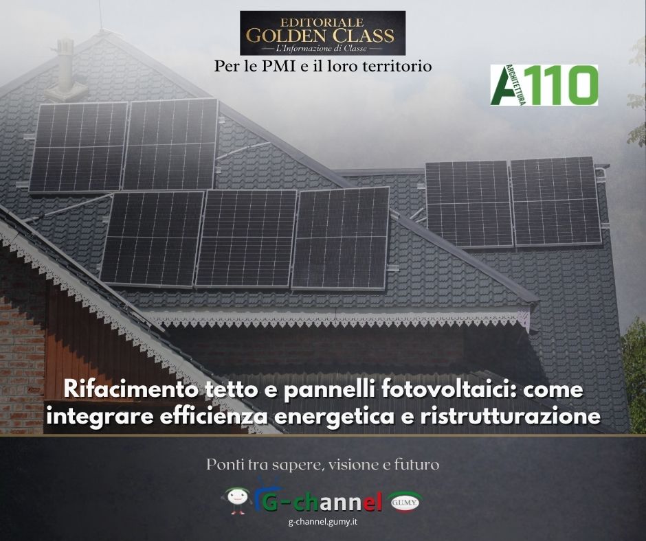 Rifacimento tetto e pannelli fotovoltaici: come integrare efficienza energetica e ristrutturazione