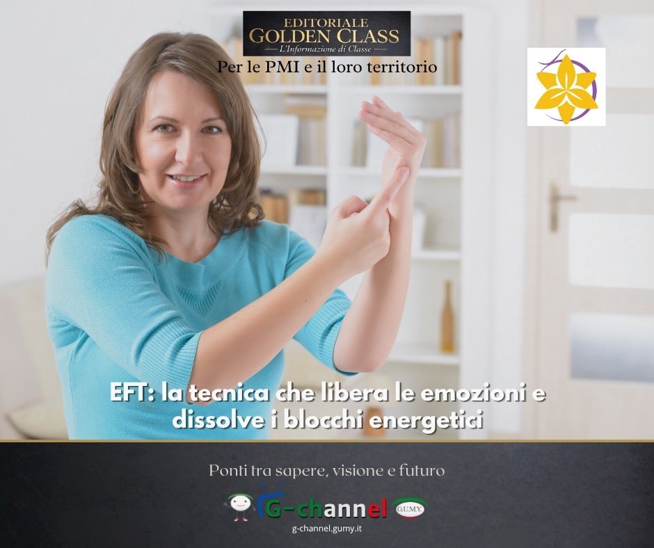 EFT: la tecnica che libera le emozioni e dissolve i blocchi energetici