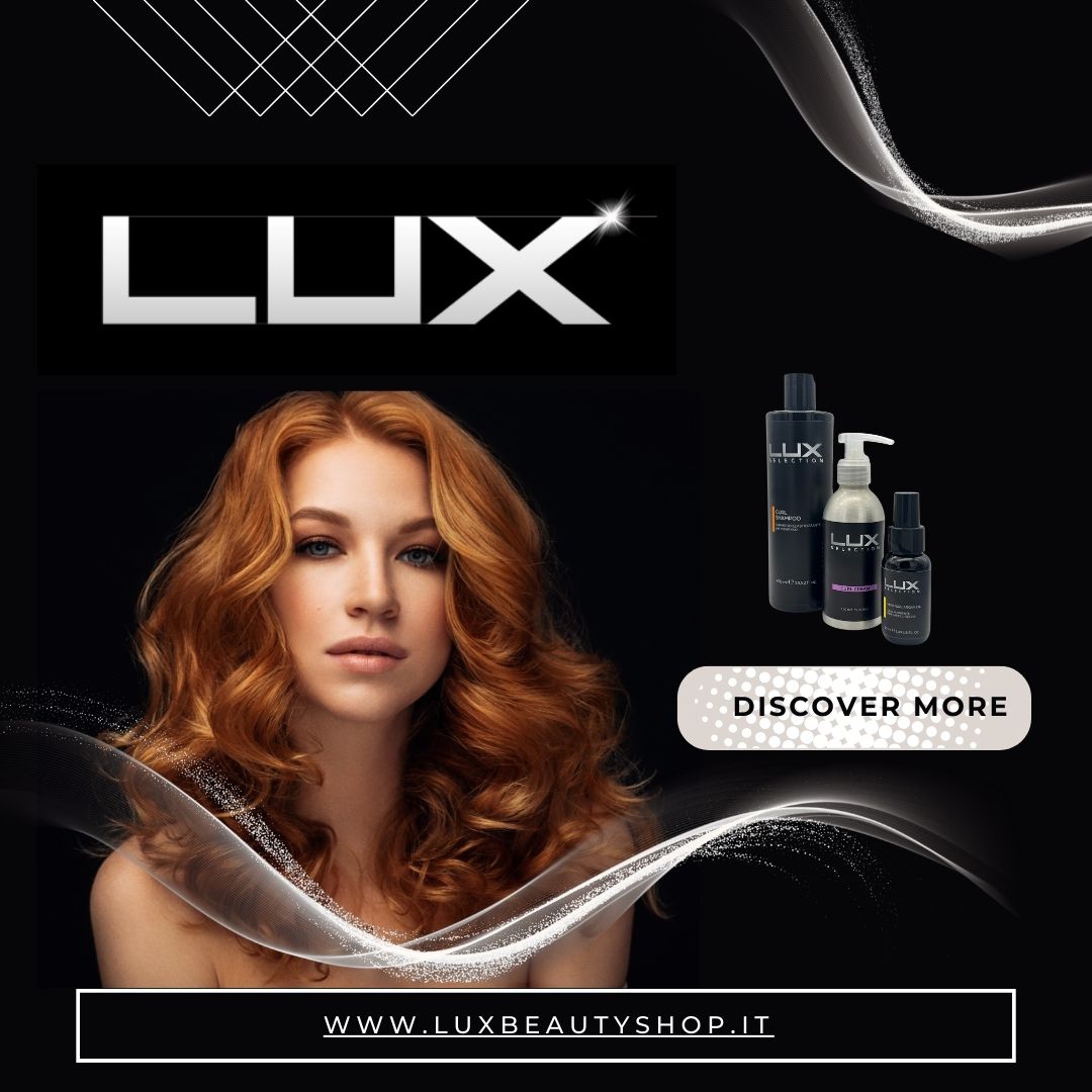 Lux– La tua giornata di cura dei capelli inizia da qui ✨