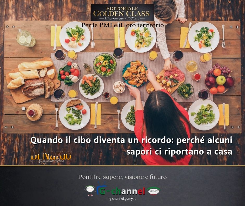 Quando il cibo diventa un ricordo: perché alcuni sapori ci riportano a casa