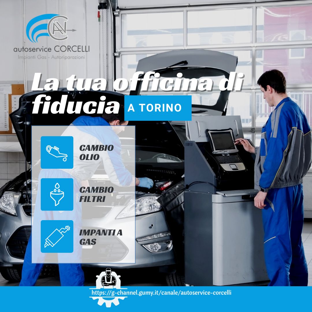 Corcelli Auto Service: la tua officina di fiducia a Torino