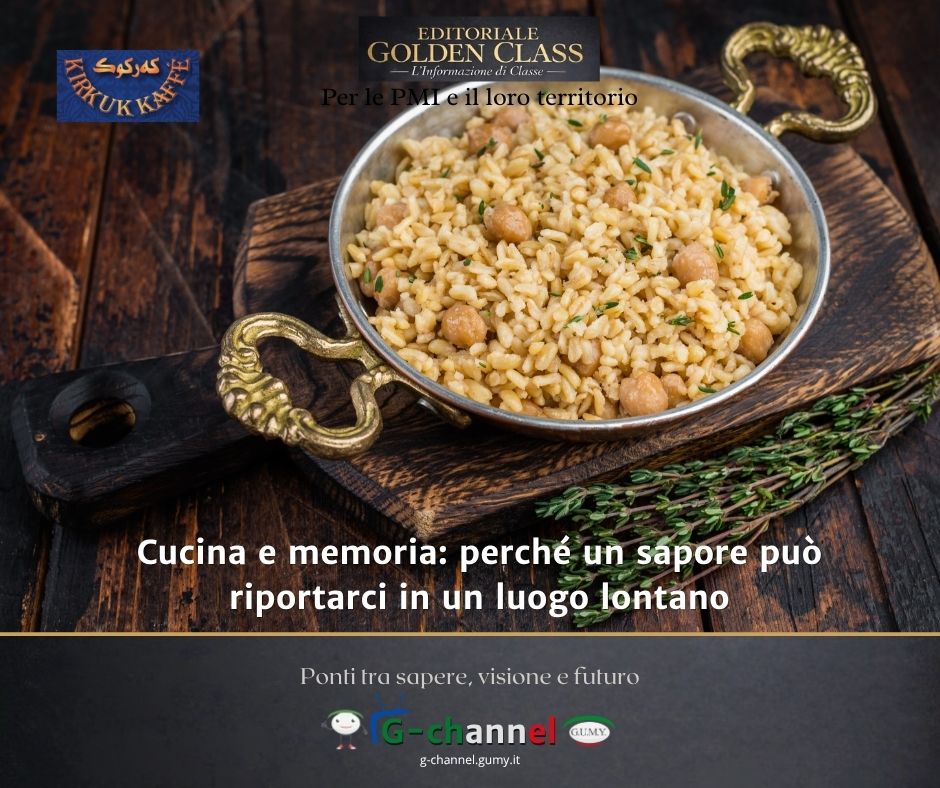 Cucina e memoria: perché un sapore può riportarci in un luogo lontano