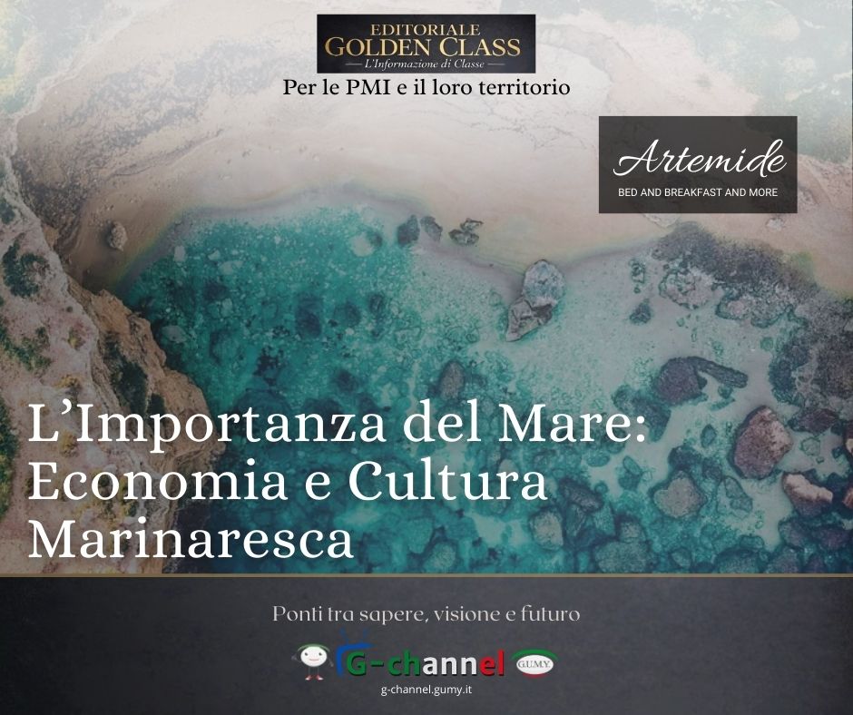 L’Importanza del Mare: Economia e Cultura Marinaresca