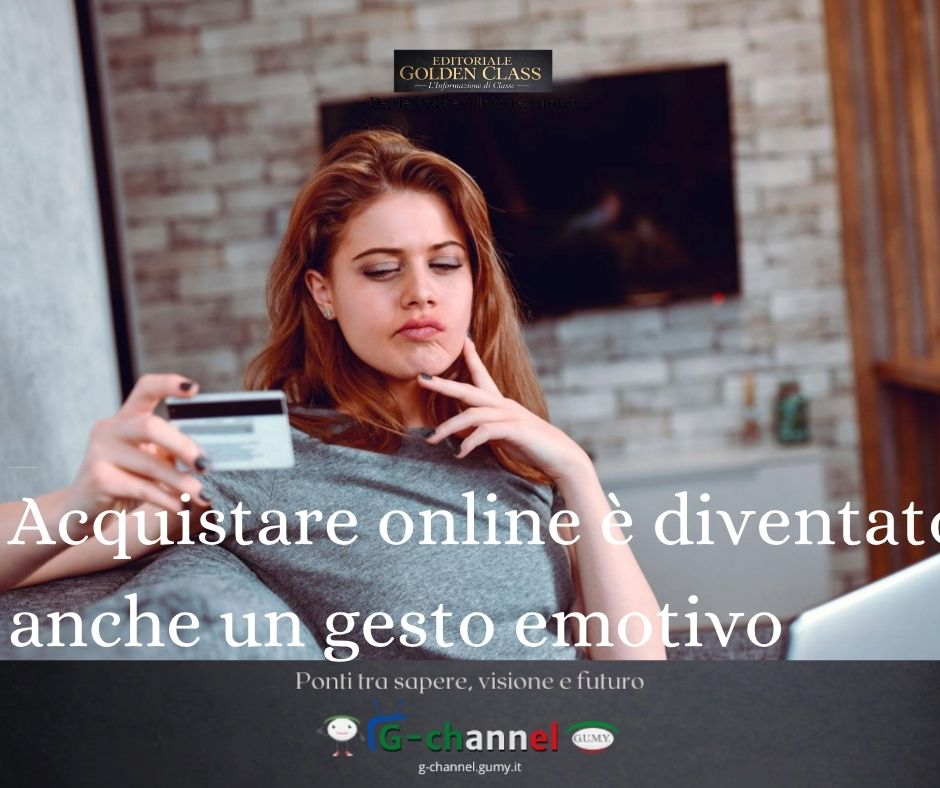 Acquistare online è diventato anche un gesto emotivo