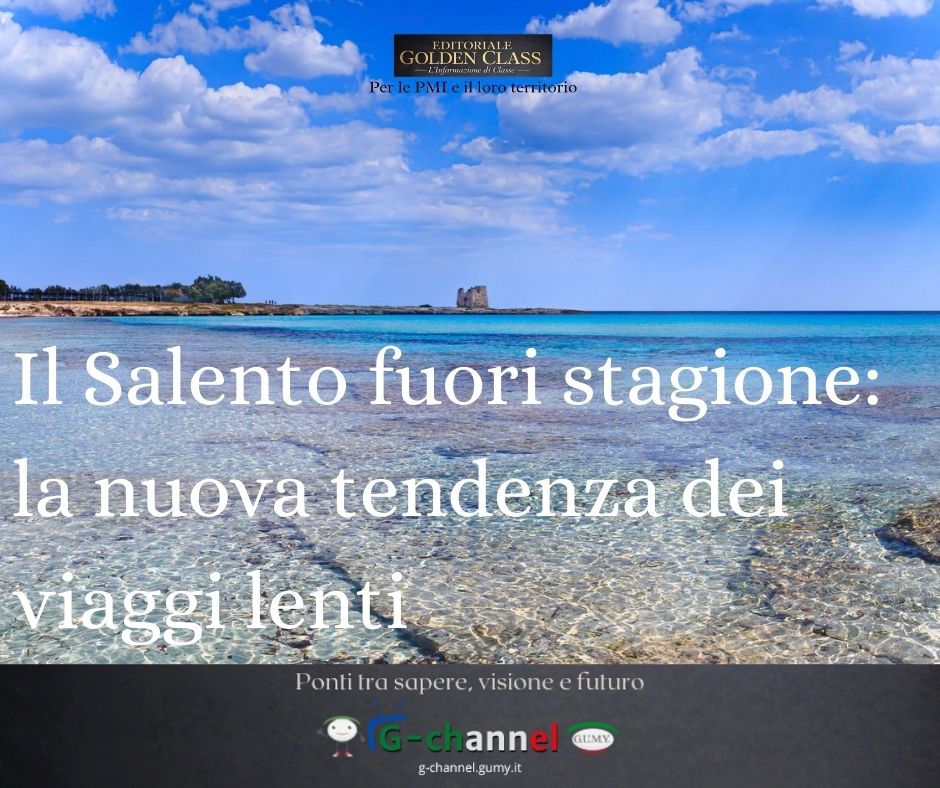  Il Salento fuori stagione: la nuova tendenza dei viaggi lenti