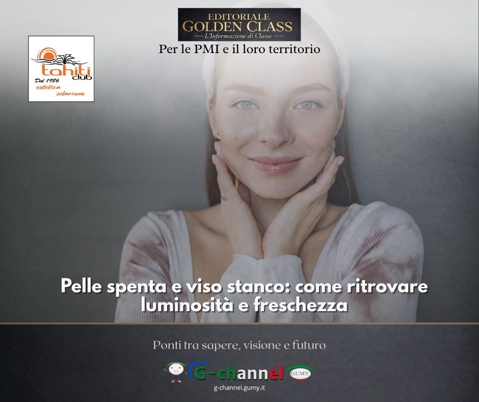 Pelle spenta e viso stanco: come ritrovare luminosità e freschezza