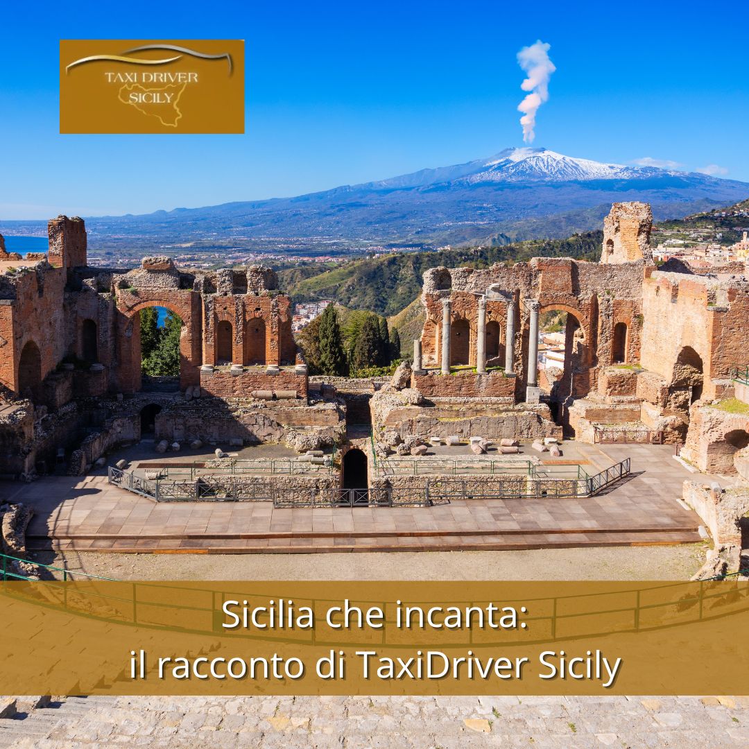 Sicilia che incanta: il racconto di TaxiDriver Sicily