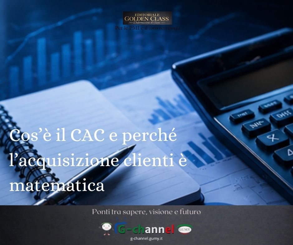 Cos’è il CAC e perché l’acquisizione clienti è matematica