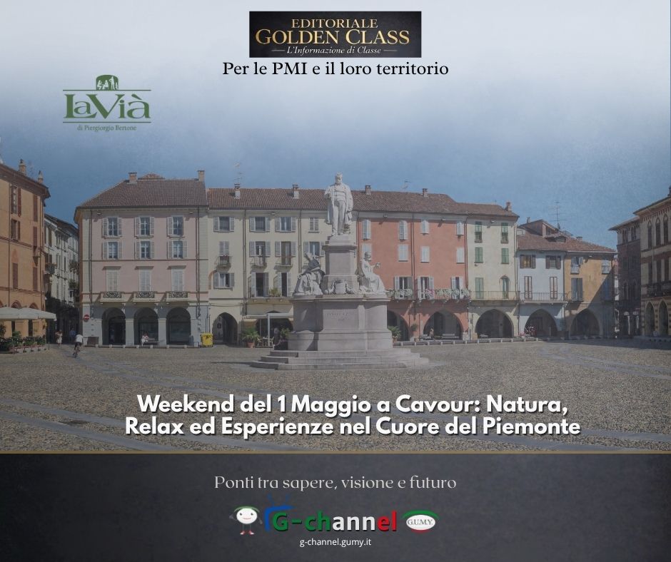 Weekend del 1 Maggio a Cavour: cosa fare tra natura, borghi ed esperienze