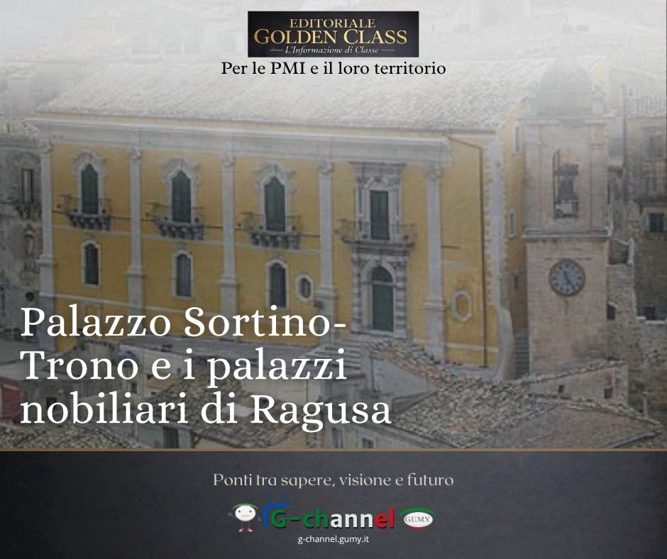 Palazzo Sortino-Trono e i palazzi nobiliari di Ragusa