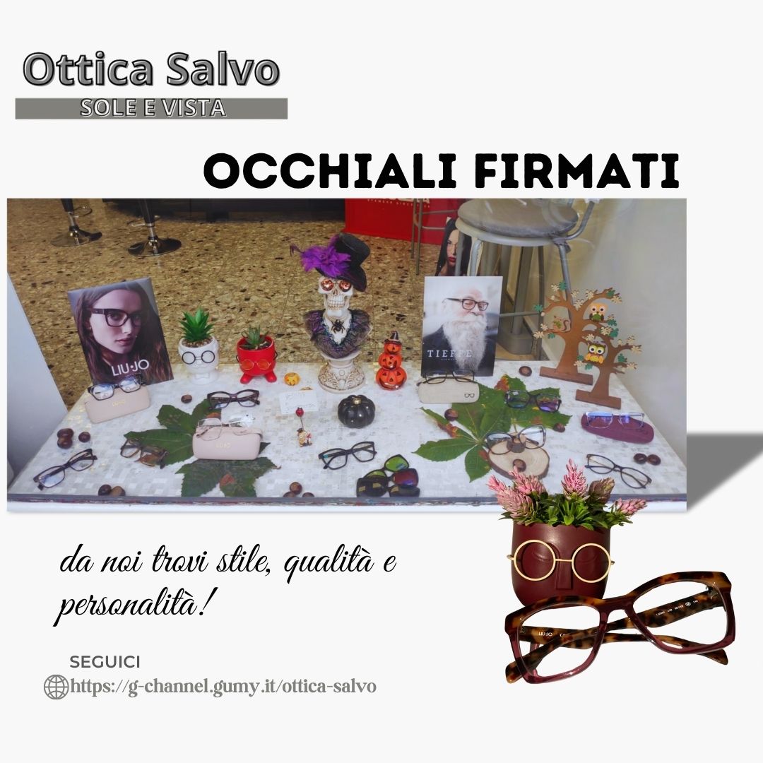 Occhiali firmati: stile, qualità e personalità da Ottica Salvo