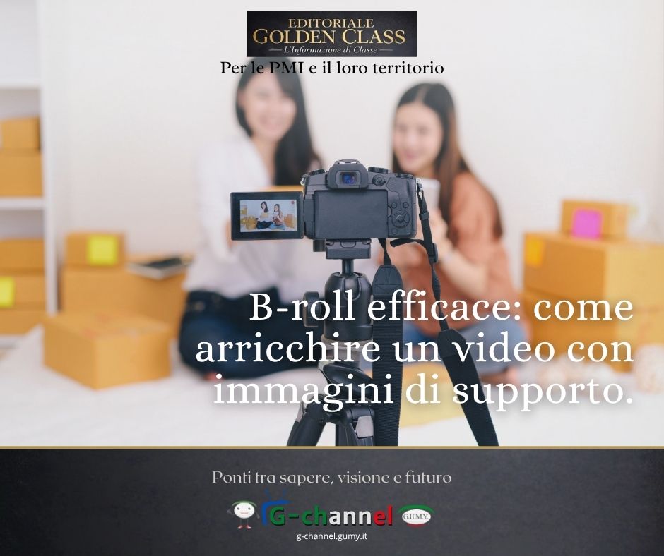 B-roll efficace: come arricchire un video con immagini di supporto