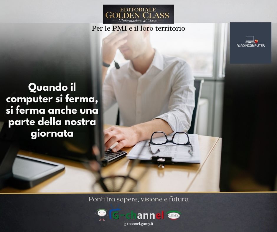 Quando il computer si ferma, si ferma anche una parte della nostra giornata