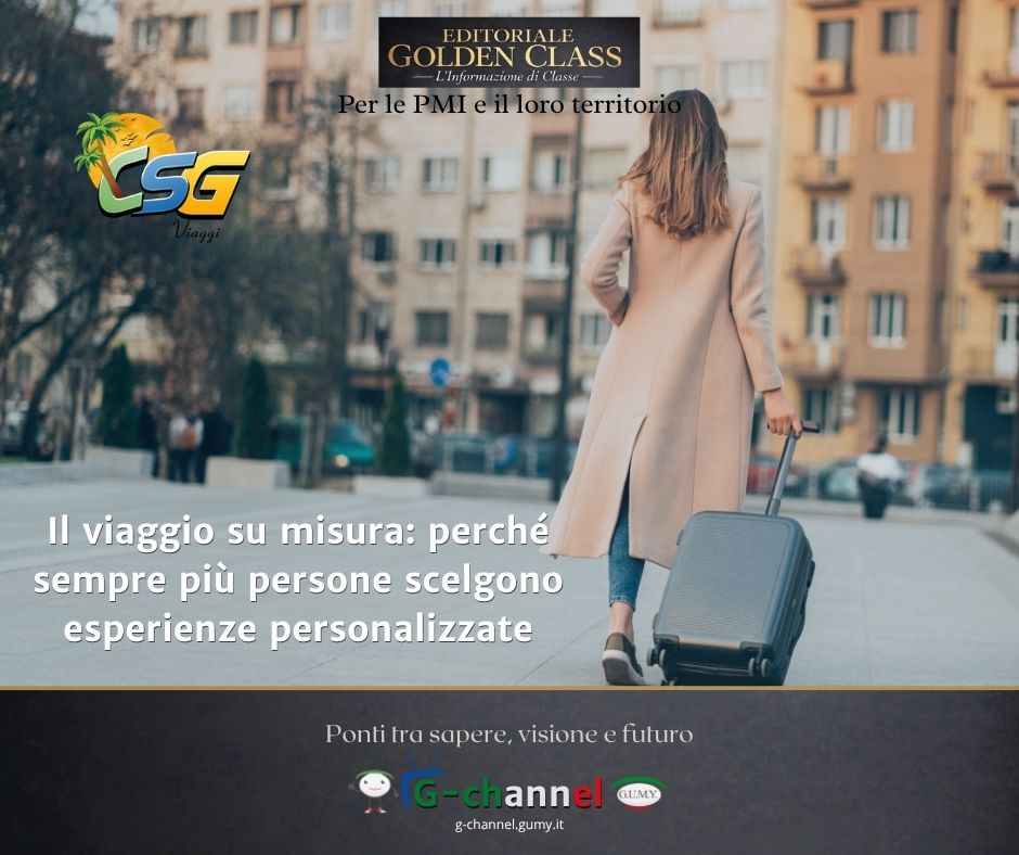 Il viaggio su misura: perché sempre più persone scelgono esperienze personalizzate