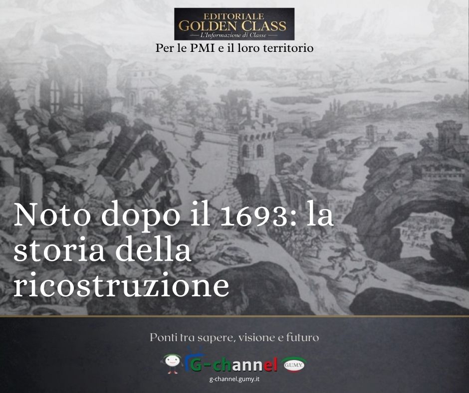 Noto dopo il 1693: la storia della ricostruzione