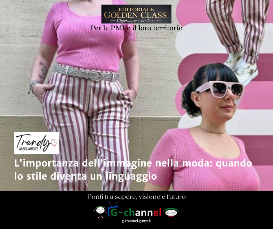 L'importanza dell'immagine nella moda: quando lo stile diventa un linguaggio