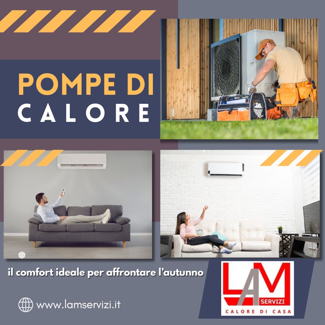 Pompe di calore: il comfort ideale per affrontare l’autunno Pompe di calore: il comfort ideale per affrontare l’autunno