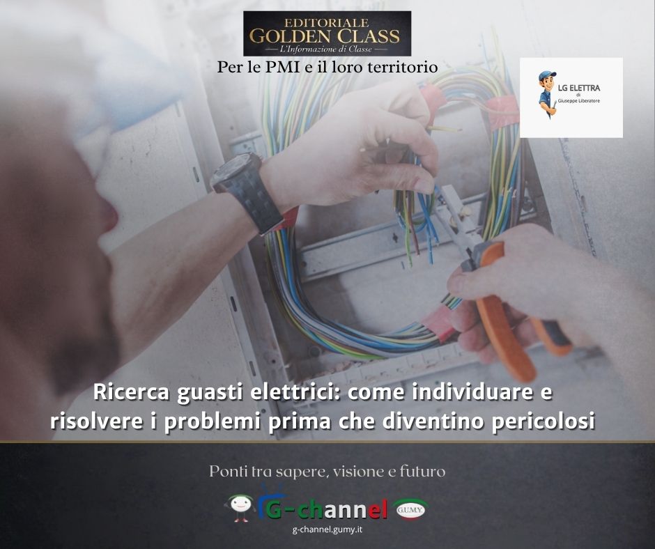 Ricerca guasti elettrici: come individuare e risolvere i problemi prima che diventino pericolosi