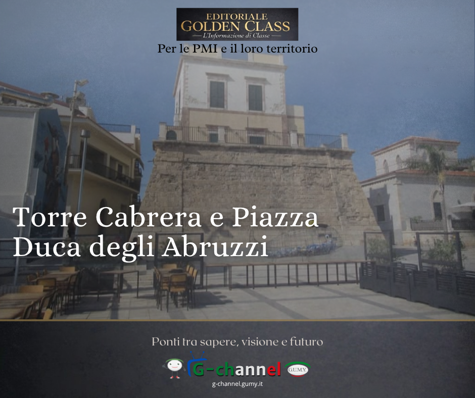 Torre Cabrera e Piazza Duca degli Abruzzi