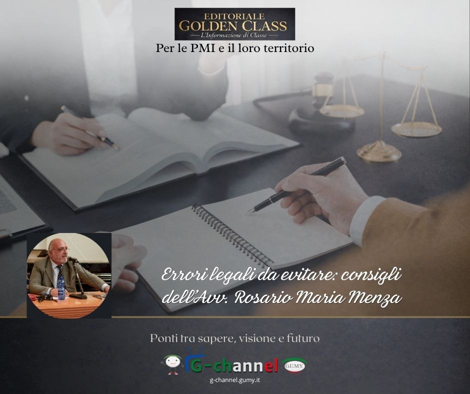 Errori legali da evitare: consigli dell’Avv. Rosario Maria Menza