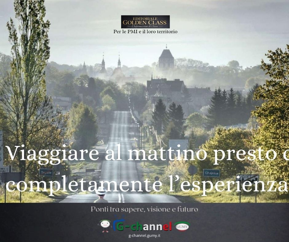 Viaggiare al mattino presto cambia completamente l’esperienza.