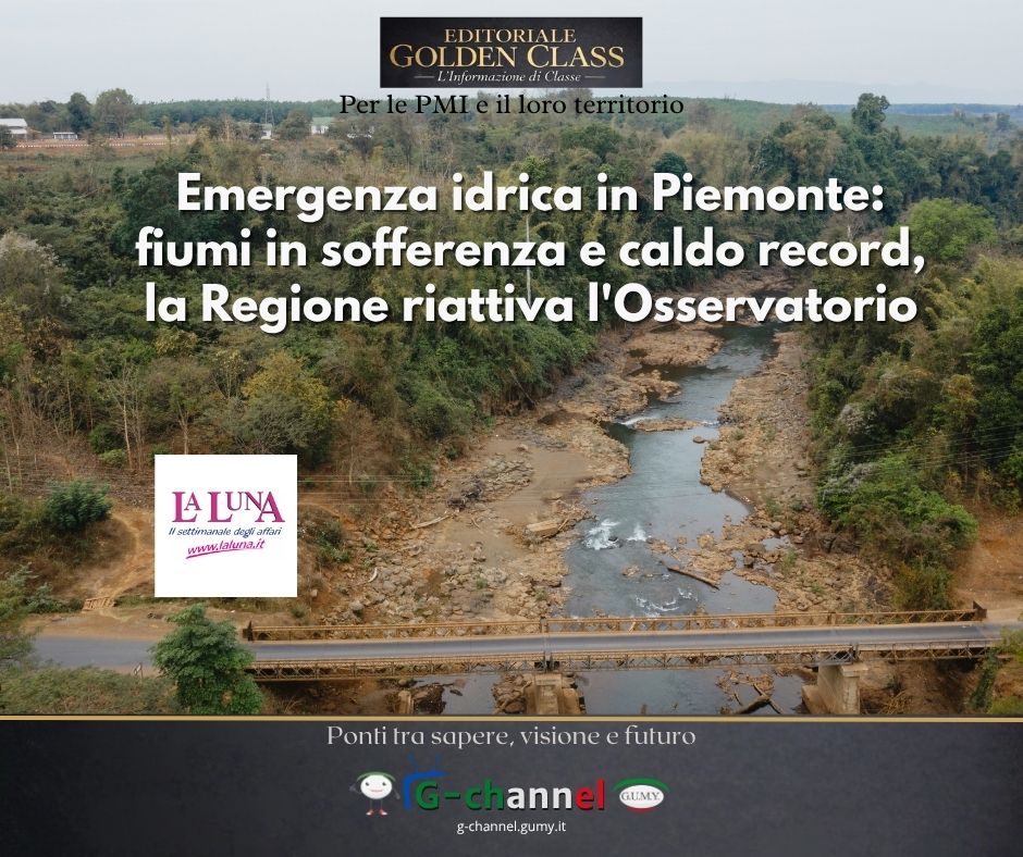 Emergenza idrica in Piemonte: fiumi in sofferenza e caldo record, la Regione riattiva l'Osservatorio
