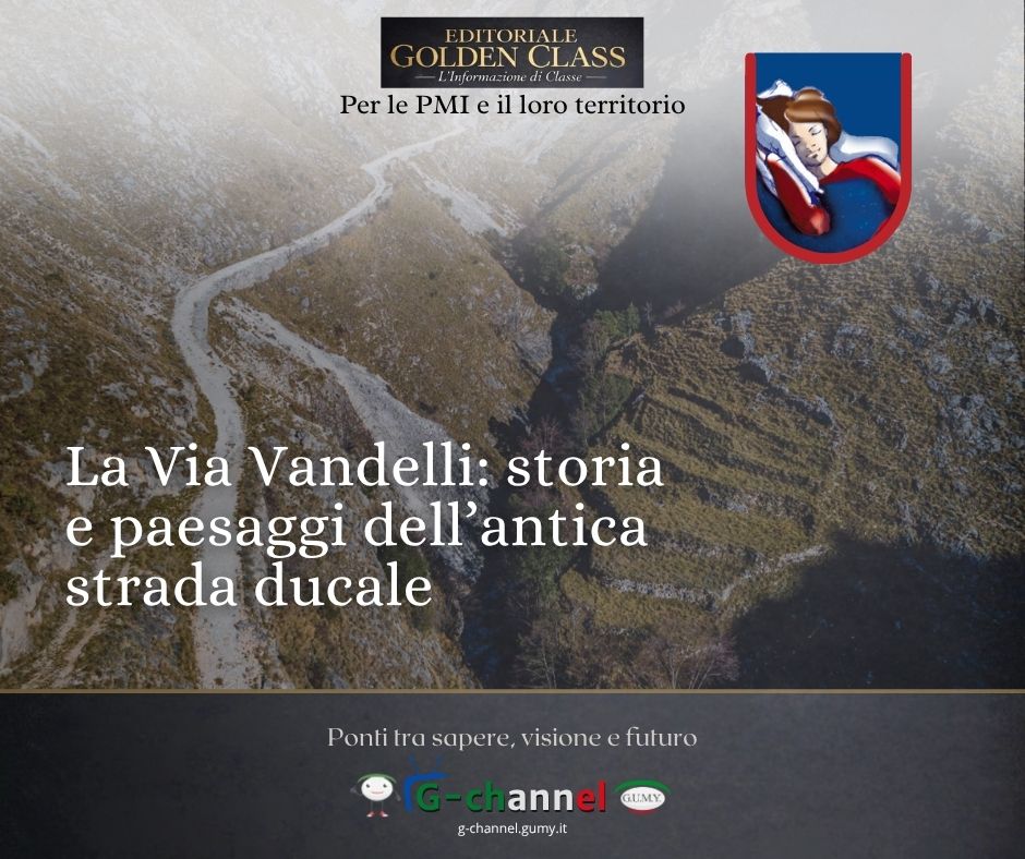 La Via Vandelli: storia e paesaggi dell’antica strada ducale