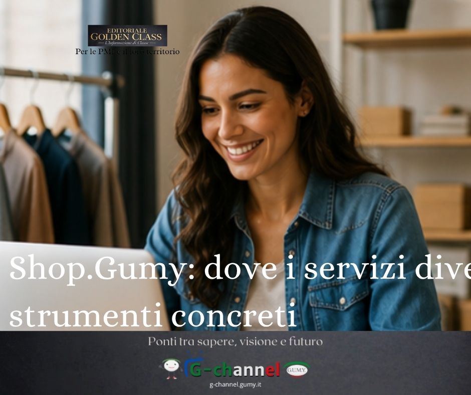 Shop.Gumy: dove i servizi diventano strumenti concreti