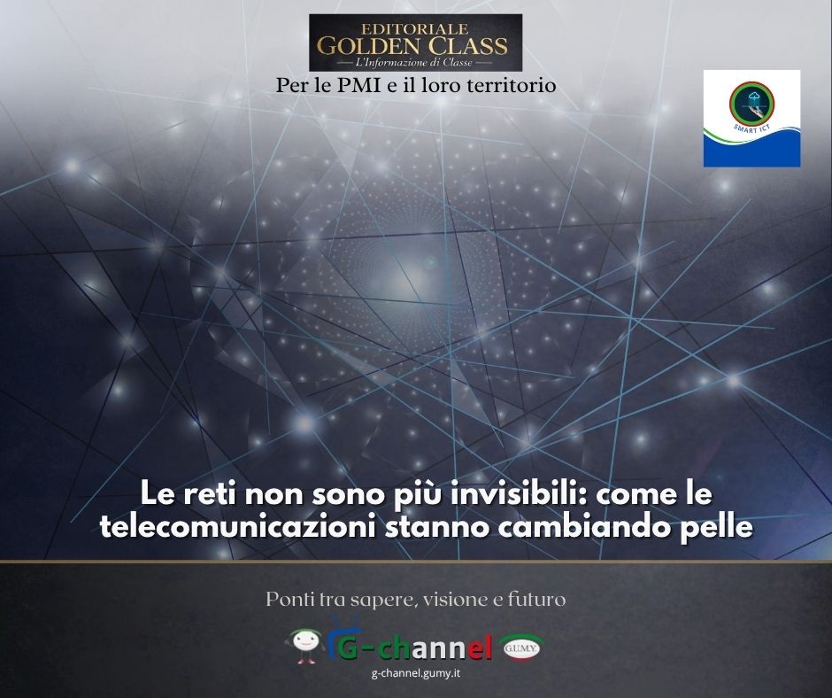 Le reti non sono più invisibili: come le telecomunicazioni stanno cambiando pelle