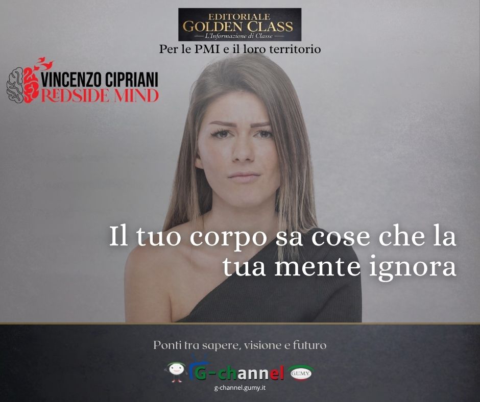Il tuo corpo sa cose che la tua mente ignora