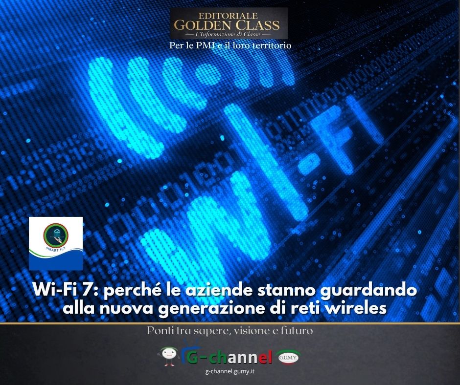Wi-Fi 7: perché le aziende stanno guardando alla nuova generazione di reti wireless