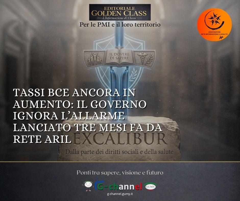 TASSI BCE ANCORA IN AUMENTO: IL GOVERNO IGNORA L’ALLARME LANCIATO TRE MESI FA DA RETE ARIL