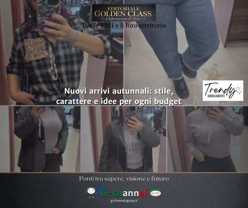 Nuovi arrivi autunnali da Trendy Abbigliamento: stile, carattere e idee per ogni budget