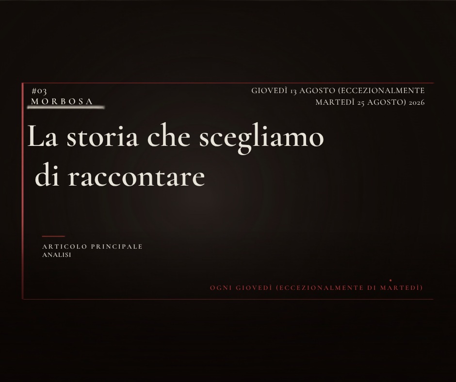La storia che si sceglie di raccontare